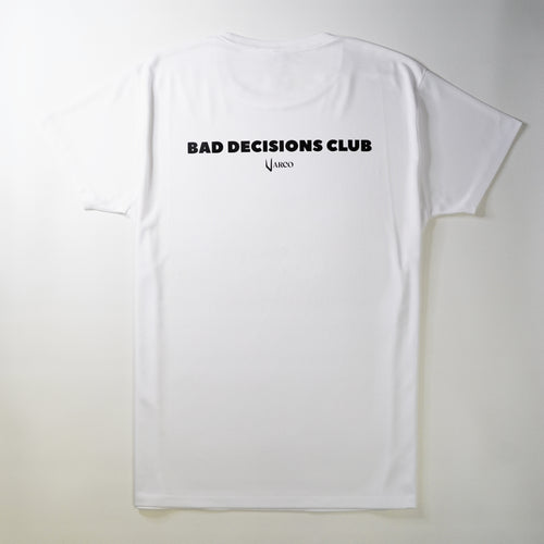 Bad Decisions Club Tee