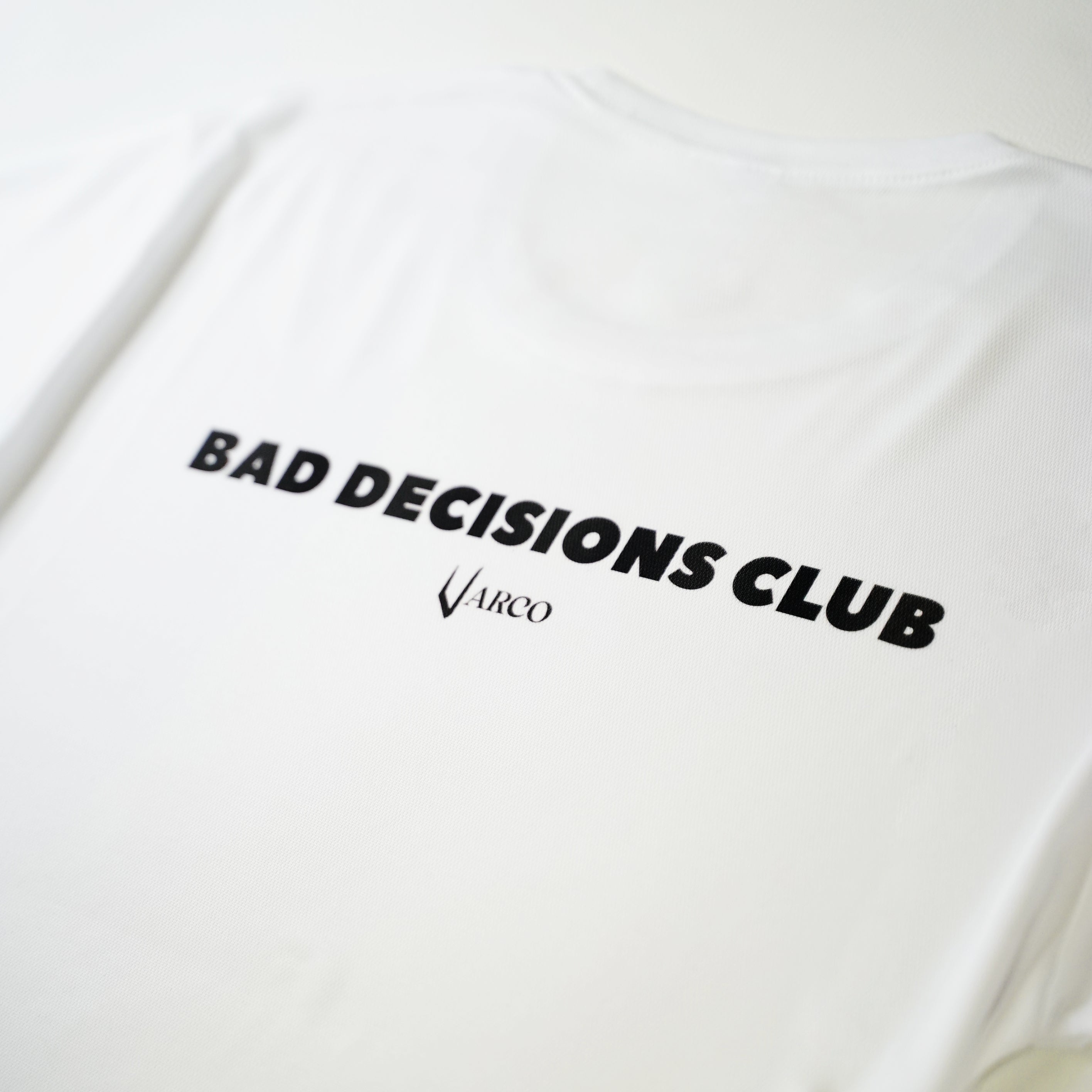 Bad Decisions Club Tee