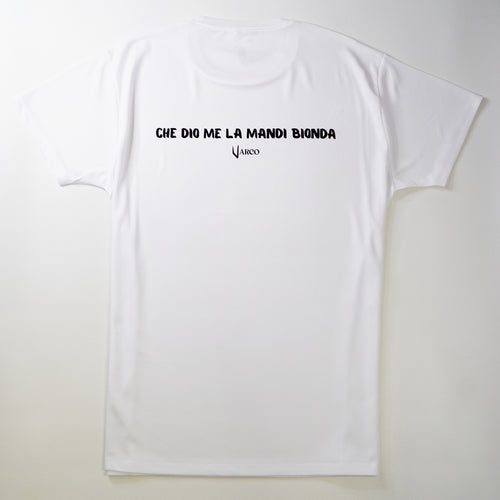 Che Dio me la mandi bionda Tee
