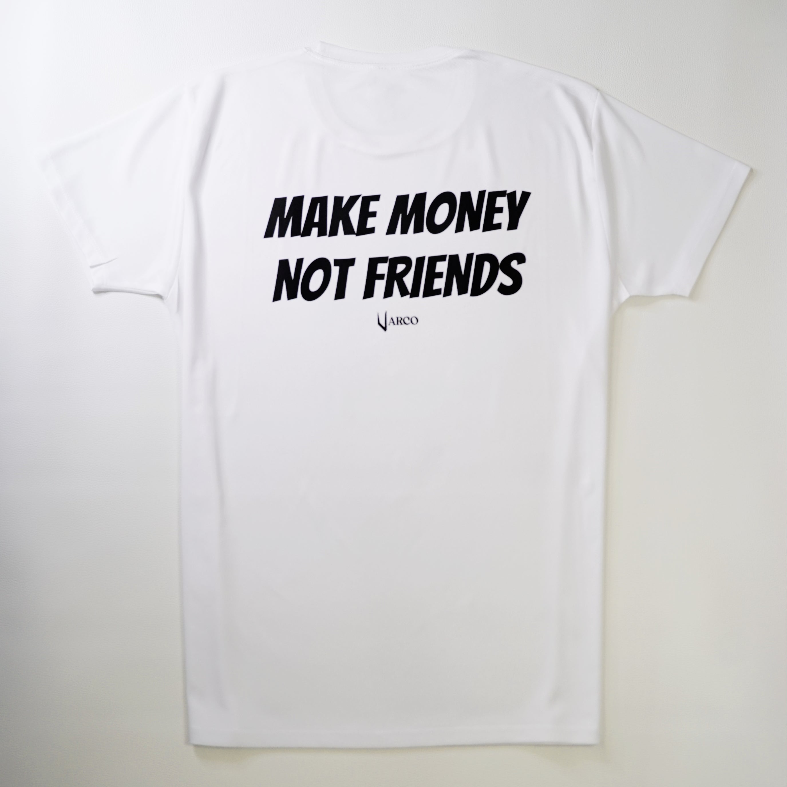 Make money not friends Tee
