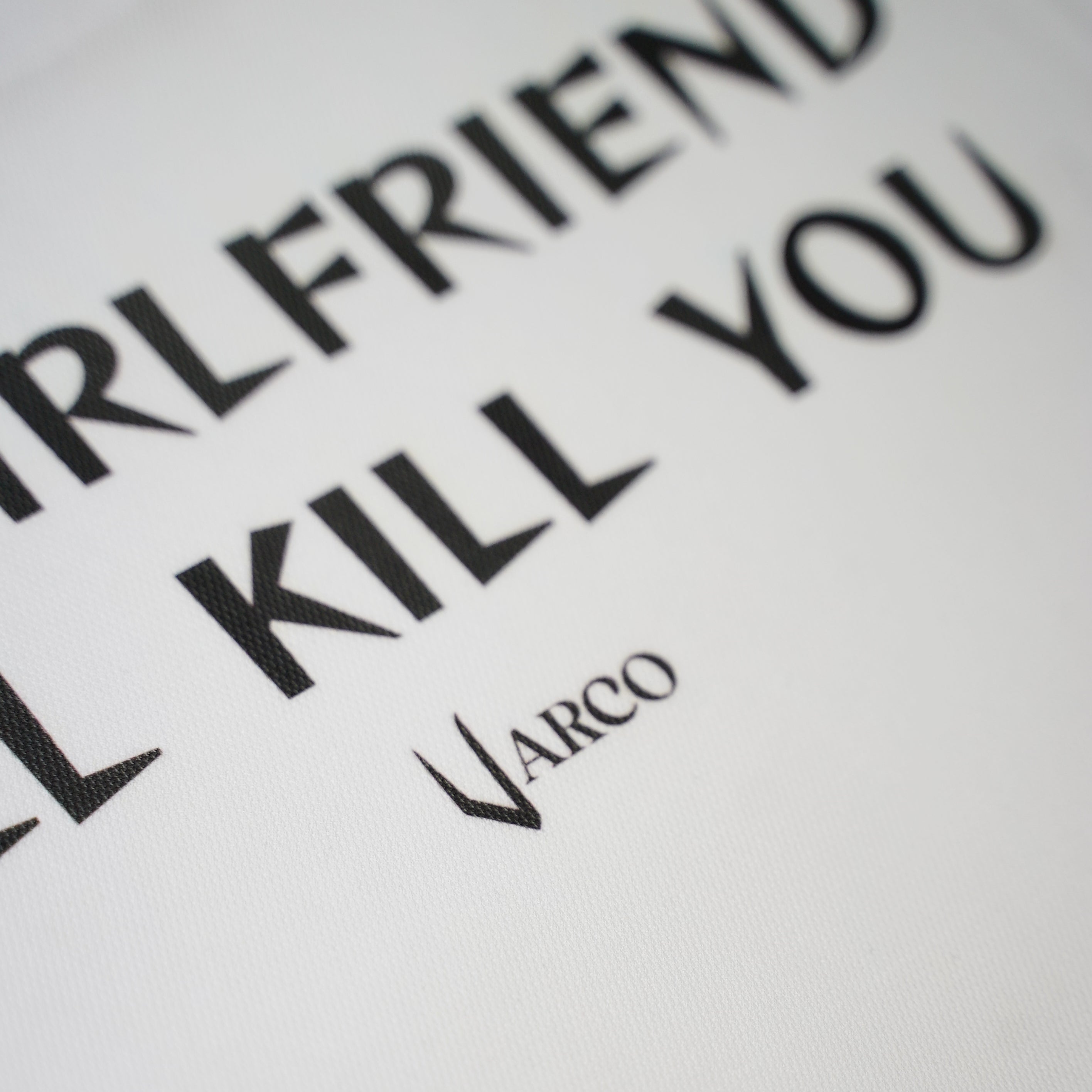 My girlfriend will kill you Tee
