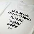 Costose, illegali e bionde Tee
