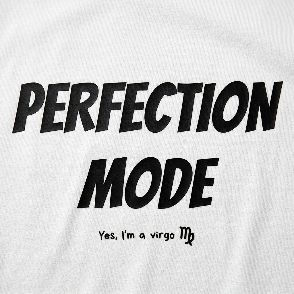 Perfection Mode - Virgo Tee